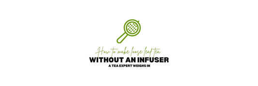 Cómo hacer té de hojas sueltas sin infusor
