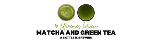 10 Difference between Matcha and Green Tea