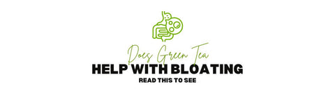 ¿El té verde ayuda con la hinchazón? Lea esto para ver