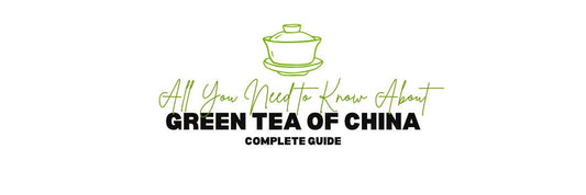 Learn all you need to know about Green Tea of China
