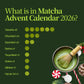 Calendario de Adviento Matcha 2026